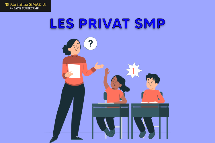 Cover les privat smp dari simakuiid, melayani simak ui, bimbel ui, karantina ui, les privat, bimbel online, simak ui s2