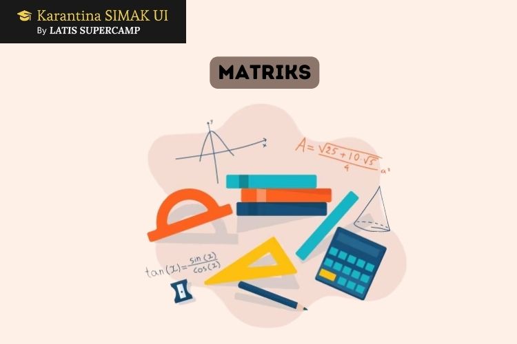 belajar matriks di les SIMAK UI yang menyediakan karantina ui, supercamp ui, bimbel alumni ui, bimbel ui, bimbel simak ui, les simak ui, bimbel masuk ui, bimbel simak ui s2