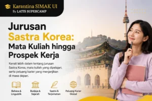 Jurusan Sastra Korea: Mata Kuliah hingga Prospek Kerja