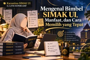 Mengenal Bimbel SIMAK UI, Manfaat, dan Cara Memilih yang Tepat