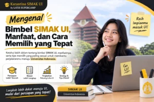 Mengenal Bimbel SIMAK UI, Manfaat, dan Cara Memilih yang Tepat