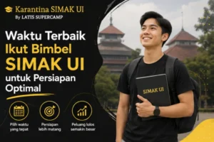Waktu Terbaik Ikut Bimbel SIMAK UI untuk Persiapan Optimal