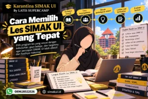 Cara Memilih Les SIMAK UI yang Tepat Sesuai Target