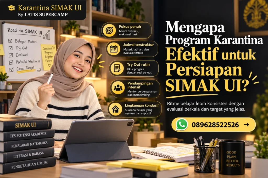 Mengapa Program Karantina Efektif untuk Persiapan SIMAK UI?